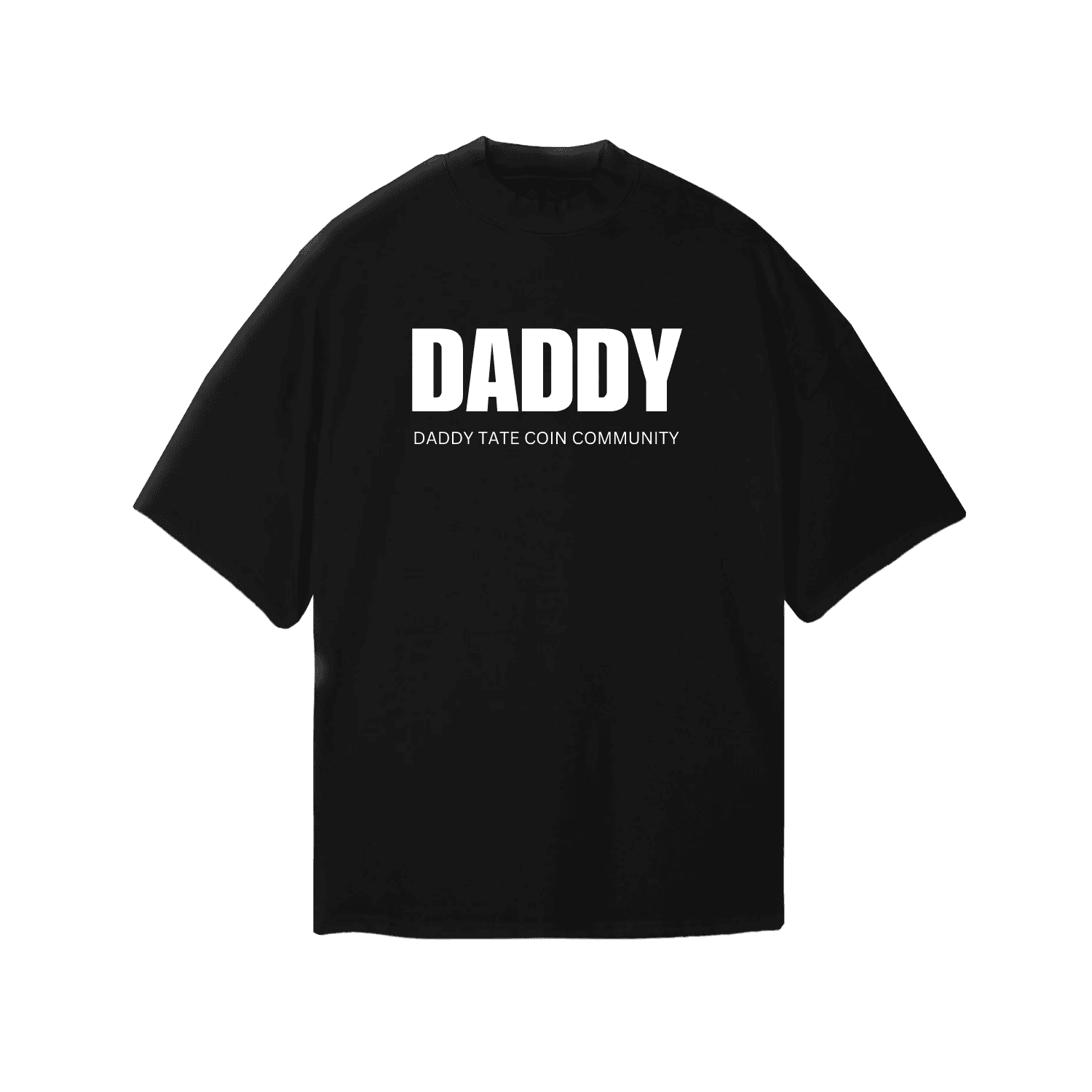 Daddy Tate TShirt